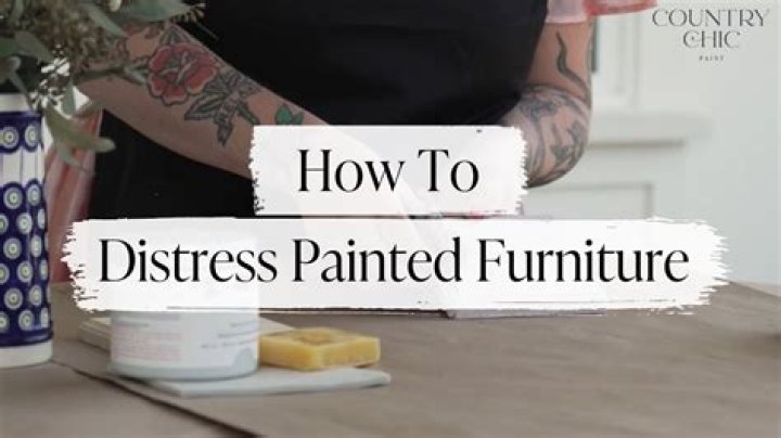 How do I distress furniture?